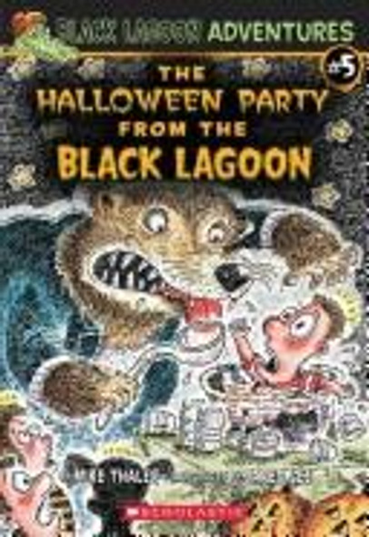 The Halloween Party 5 Black Lagoon Adventures front cover by Mike Thaler, ISBN: 0439680751