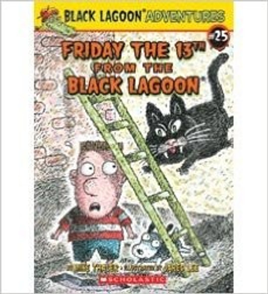 Friday the 13th From The Black Lagoon 25 Black Lagoon front cover by Mike Thaler, ISBN: 0545616387