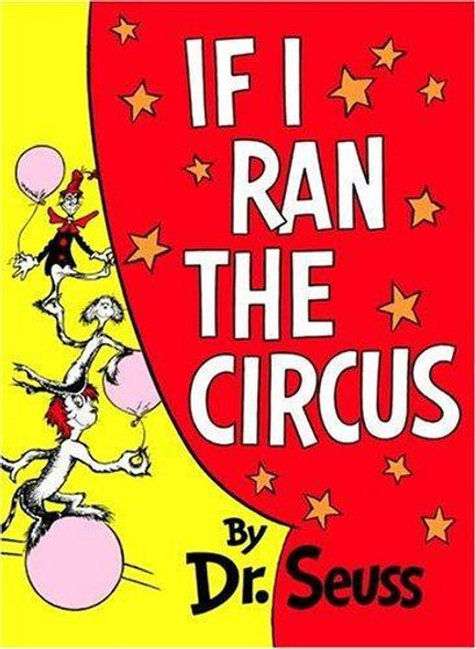 If I Ran the Circus (Classic Seuss) front cover by Dr. Seuss, ISBN: 039480080X