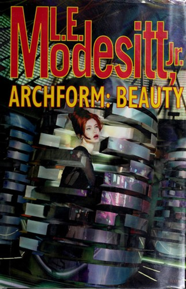Archform: Beauty front cover by L. E. Modesitt, ISBN: 0765304333
