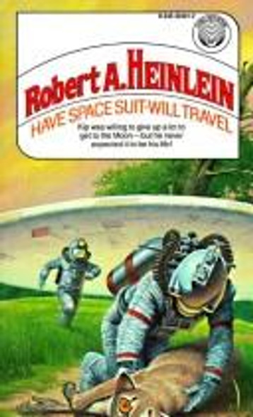 Have Space Suit, Will Travel front cover by Robert A. Heinlein, ISBN: 0345260716