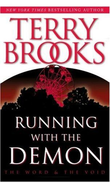 Running with the Demon 1 Word and the Void front cover by Terry Brooks, ISBN: 0345422589