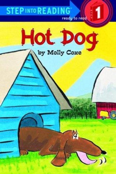 Hot Dog (Step into Reading, Level 1) front cover by Molly Coxe, ISBN: 0307261018
