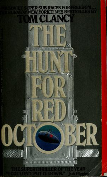 The Hunt for Red October front cover by Tom  Clancy, ISBN: 0425083837