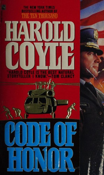 Code of Honor front cover by Harold Coyle, ISBN: 0671510290