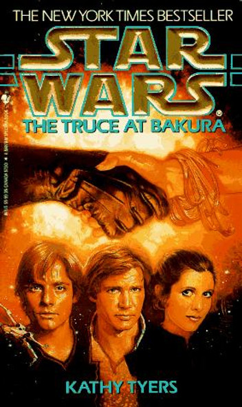 The Truce at Bakura (Star Wars) front cover by Kathy Tyers, ISBN: 0553568728