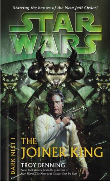 The Joiner King 1 Star Wars: Dark Nest front cover by Troy Denning, ISBN: 0345463048