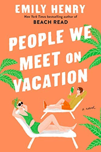 People We Meet on Vacation front cover by Emily Henry, ISBN: 1984806750