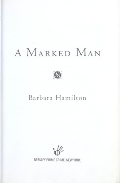 A Marked Man (Abigail Adams) front cover by Barbara Hamilton, ISBN: 0425237087