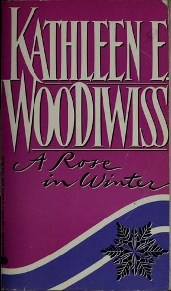 A Rose In Winter front cover by Kathleen E. Woodiwiss, ISBN: 0380844001