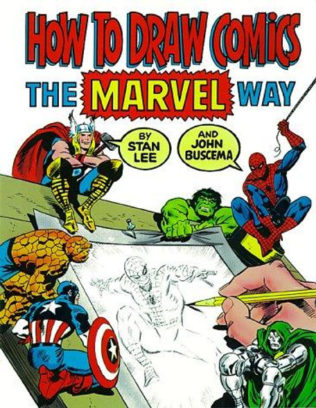 How to Draw Comics the Marvel Way front cover by Stan Lee, John Buscema, ISBN: 0671530771