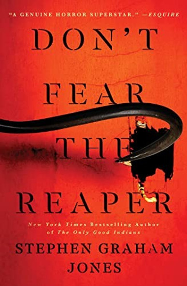 Don't Fear the Reaper (2) (The Indian Lake Trilogy) front cover by Stephen Graham Jones, ISBN: 1982186607