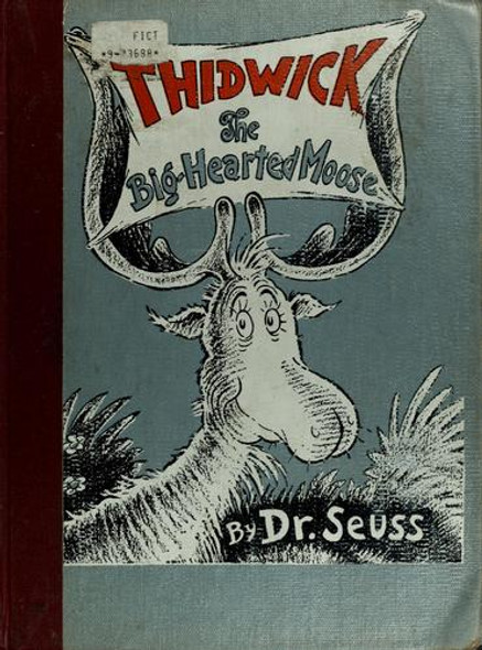 Thidwick the Big-Hearted Moose (Classic Seuss) front cover by Dr. Seuss, ISBN: 0394800869