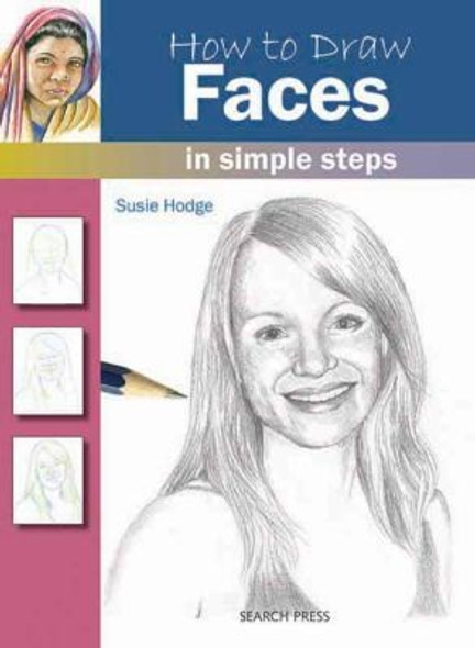 How to Draw Faces in Simple Steps front cover by Susie Hodge, ISBN: 1844486737