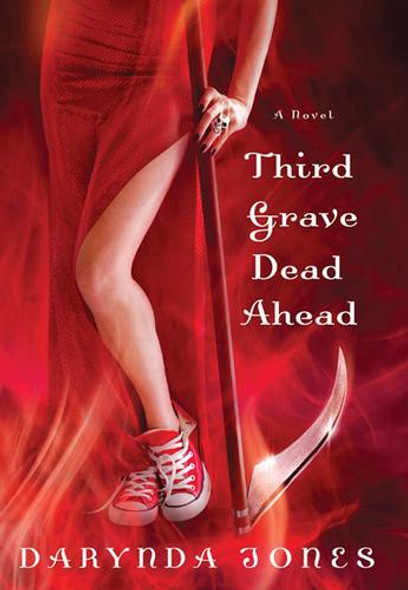 Third Grave Dead Ahead (Charley Davidson Series) front cover by Darynda Jones, ISBN: 1250001544