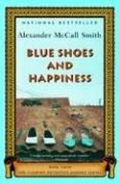 Blue Shoes and Happiness 7 No. 1 Ladies Detective Agency front cover by Alexander McCall Smith, ISBN: 1400075718