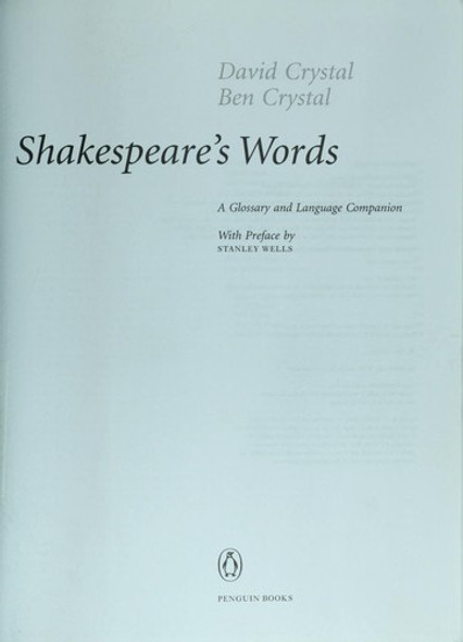 Shakespeare's Words: A Glossary and Language Companion front cover by David Crystal,Ben Crystal, ISBN: 0140291172