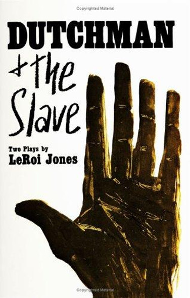Dutchman and The Slave: Two Plays front cover by LeRoi Jones, ISBN: 0688210848
