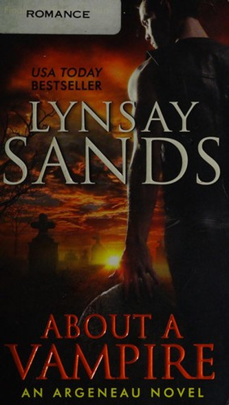 About a Vampire: An Argeneau Novel (Argeneau Vampire) front cover by Lynsay Sands, ISBN: 0062316028