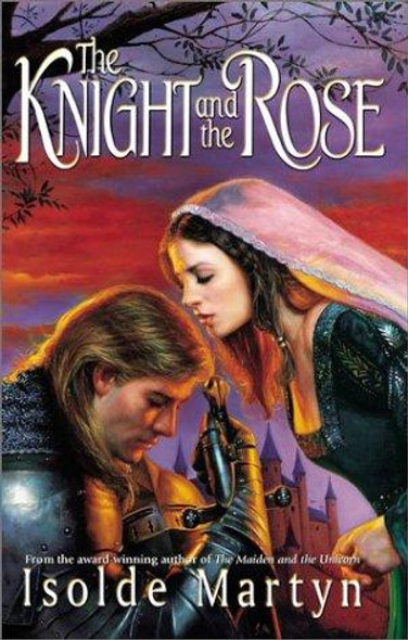 The Knight and the Rose front cover by Isolde Martyn, ISBN: 0425183297