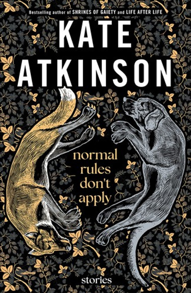 Normal Rules Don't Apply: Stories front cover by Kate Atkinson, ISBN: 0385549504