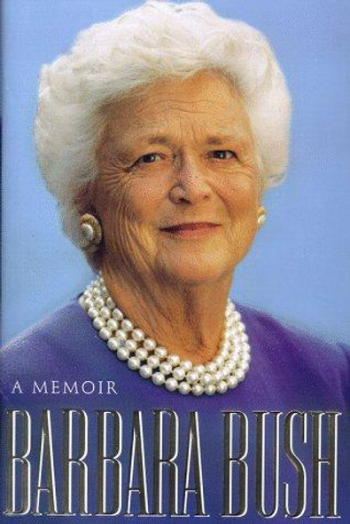 Barbara Bush: a Memoir front cover by Barbara Bush, ISBN: 0025196359