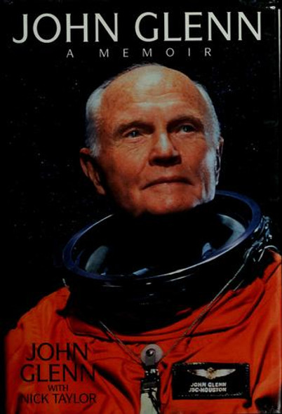 John Glenn: A Memoir front cover by John Glenn, Nick Taylor, ISBN: 0553110748