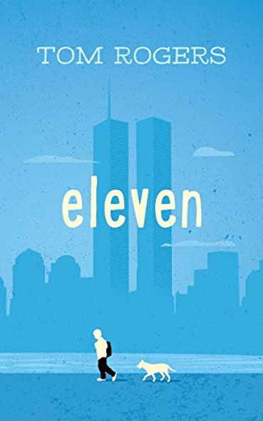 Eleven front cover by Tom Rogers, ISBN: 099118100X