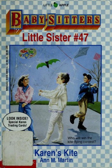 Karen's Kite 47 Baby-sitters Little Sister front cover by Ann M. Martin, ISBN: 0590469134