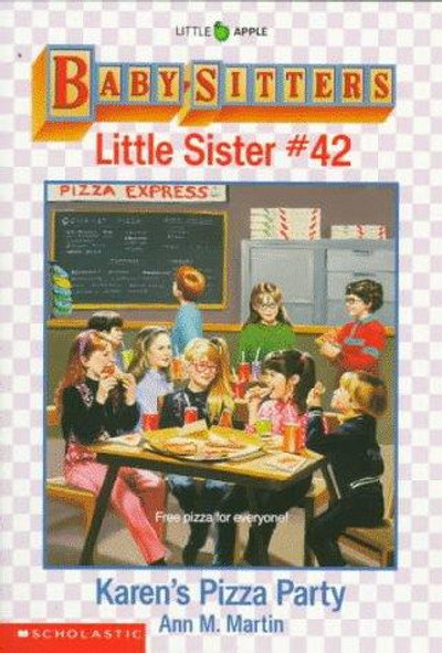 Karen's Pizza Party 42 Baby-Sitters Little Sister front cover by Ann M. Martin, ISBN: 0590470426