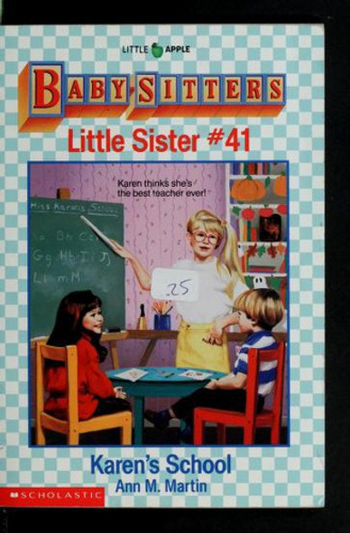 Karen's School 41 Baby-Sitters Little Sister front cover by Ann M. Martin, ISBN: 0590470418