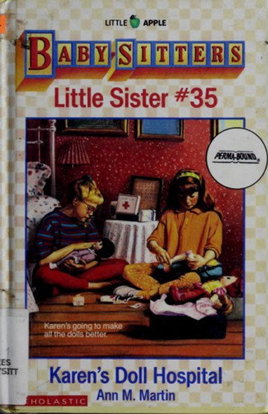 Karen's Doll Hospital 35 Baby-Sitters Little Sister front cover by Ann M. Martin, ISBN: 0590456520