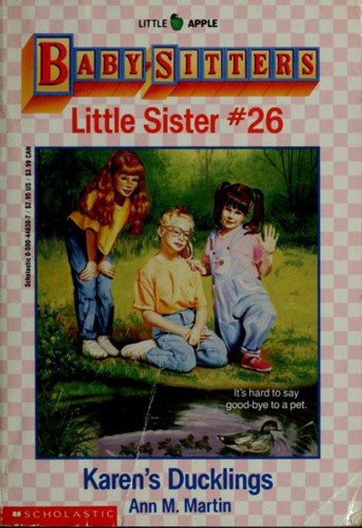 Karen's Ducklings 26 Baby-Sitters Little Sister front cover by Ann M. Martin, ISBN: 0590448307