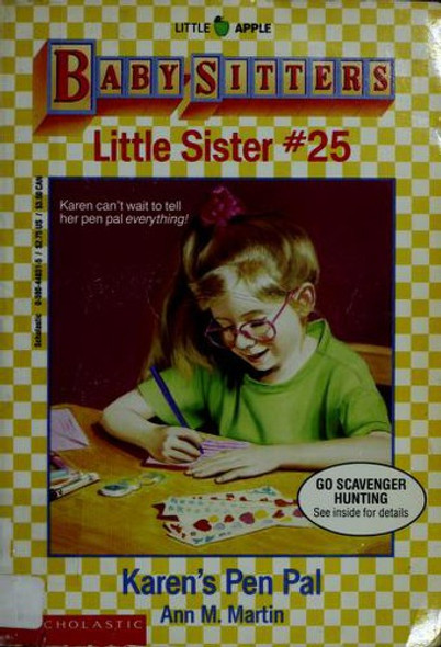 Karen's Pen Pal 25 Baby-Sitters Little Sister front cover by Ann M. Martin, ISBN: 0590448315
