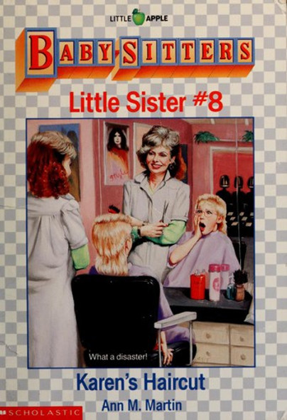 Karen's Haircut 8 Baby-Sitters Little Sister front cover by Ann M. Martin, ISBN: 0590426702