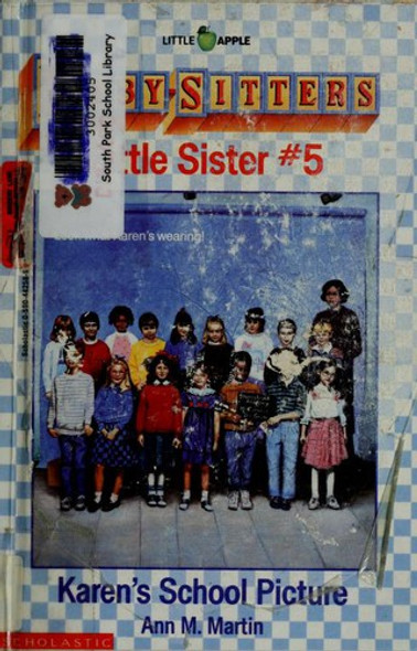 Karen's School Picture 5 Baby-Sitters Little Sister front cover by Ann M. Martin, ISBN: 0590442589