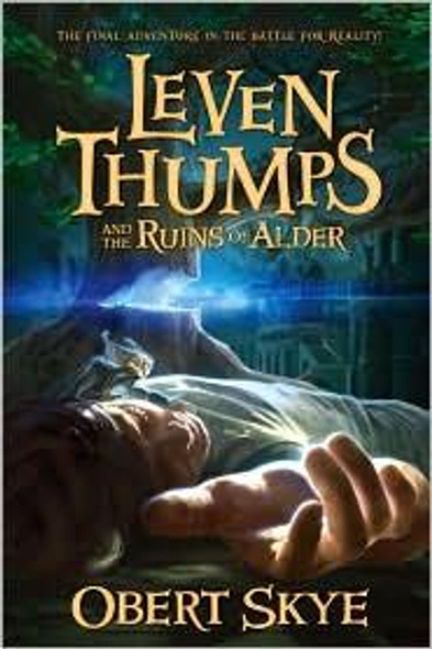 Leven Thumps and the Ruins of Alder front cover by Obert Skye, ISBN: 1416990933