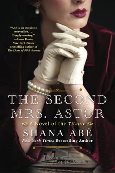 The Second Mrs. Astor front cover by Shana Abe, ISBN: 1496732049