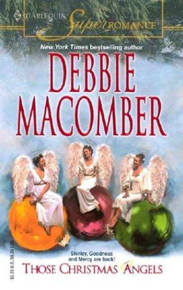 Those Christmas Angels front cover by Debbie Macomber, ISBN: 0373711646