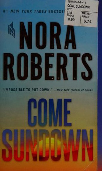 Come Sundown front cover by Nora Roberts, ISBN: 1250123097