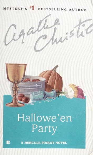 Hallowe'en Party (Hercule Poirot Mysteries) front cover by Agatha Christie, ISBN: 0425129632
