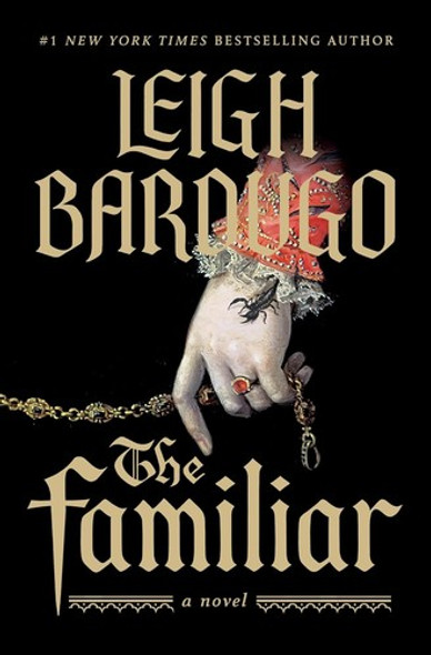 The Familiar front cover by Leigh Bardugo, ISBN: 125088425X