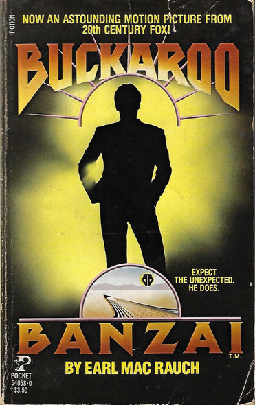 Buckaroo Banzai: The Novel front cover by Earl Mac Rauch, ISBN: 0671540580