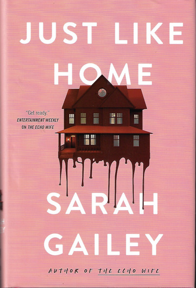 Just Like Home front cover by Sarah Gailey, ISBN: 1250174724