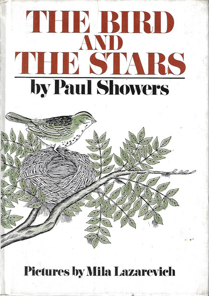 The Bird and the Stars front cover by Paul Showers, Mila Lazarevich, ISBN: 0385095716