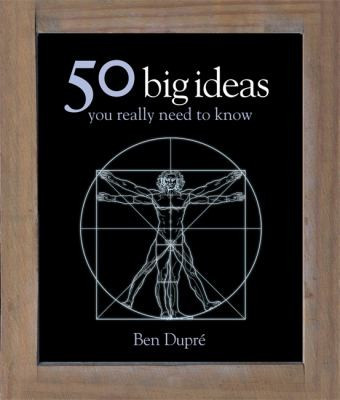 50 Big Ideas You Really Need to Know (UK) front cover by Ben Dupre, ISBN: 1847249868