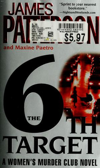 The 6th Target 6 Women's Murder Club front cover by James Patterson, Maxine Paetro, ISBN: 0446198951