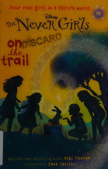On the Trail 10 Never Girls front cover by Kiki Thorpe, ISBN: 0736433066