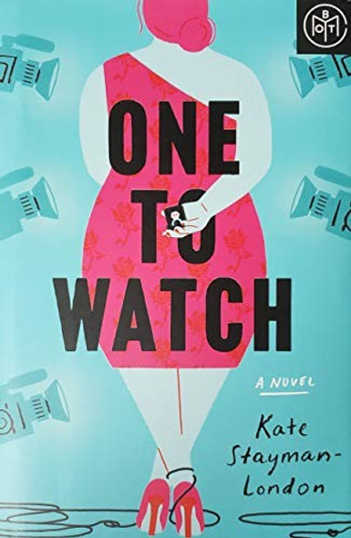 One to Watch front cover by Kate StaymanLondon, ISBN: 1643856421