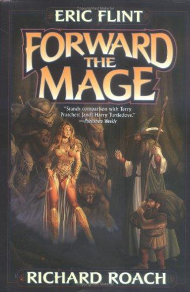 Forward the Mage front cover by Eric Flint, Richard Roach, ISBN: 0743435249